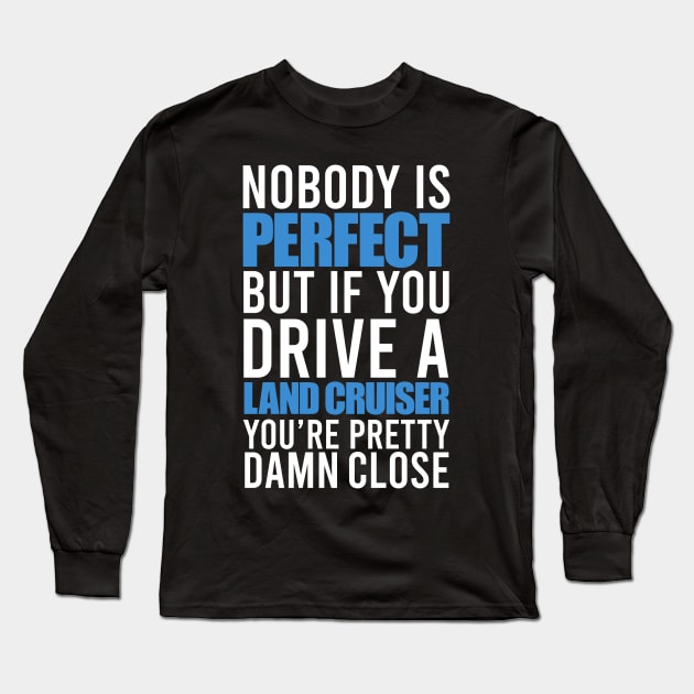 Land Cruiser Owners Long Sleeve T-Shirt by VrumVrum